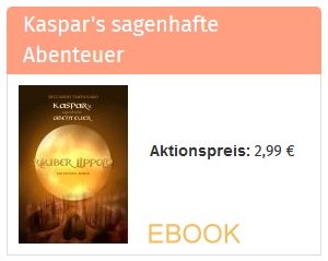 Kaspars sagenhafte Abenteuer - Räuber Lippold - Preisaktion EBOOK
